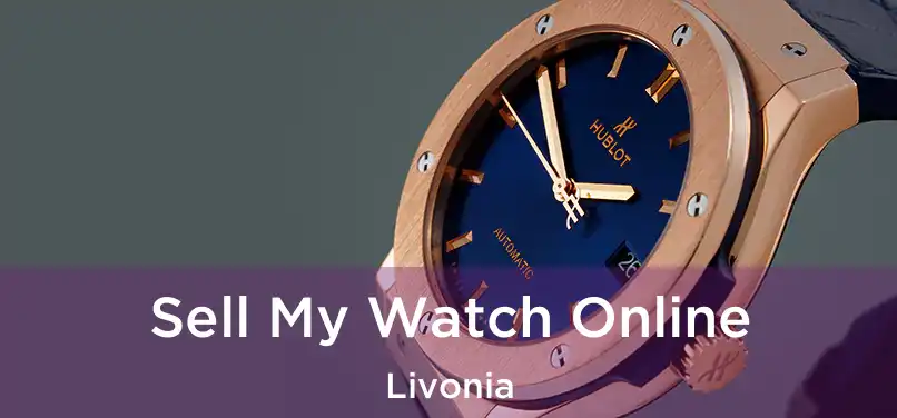  Sell My Watch Online Livonia