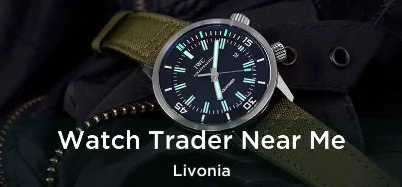  Watch Trader Near Me Livonia